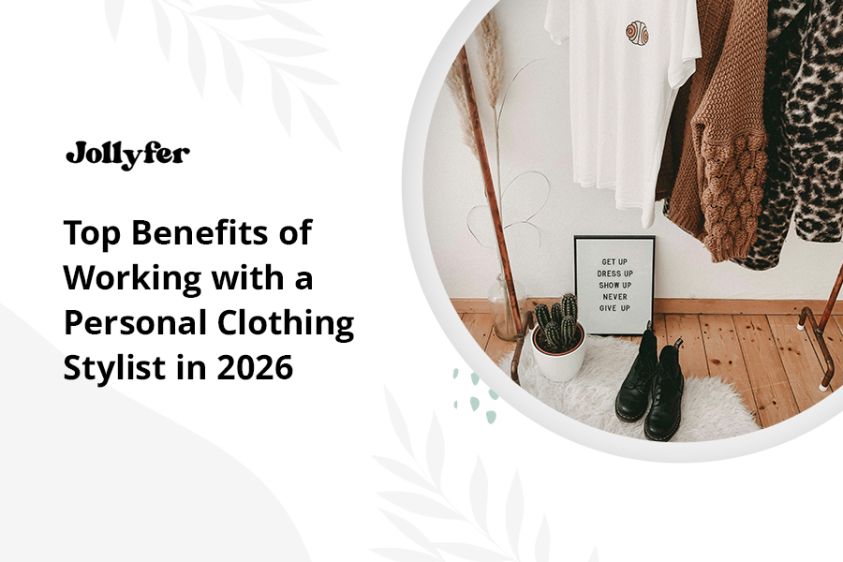 Top Benefits of Working with a Personal Clothing Stylist in 2026