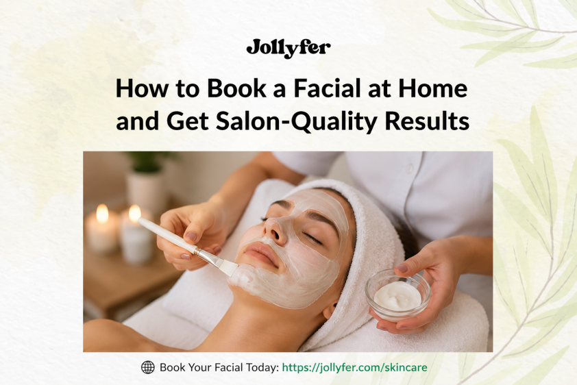 How to Book a Facial at Home and Get Salon-Quality Results