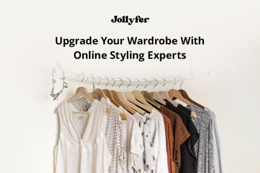 Upgrade Your Wardrobe With Online Styling Experts