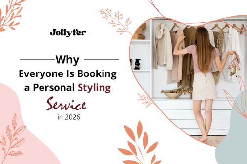 Why Everyone Is Booking a Personal Styling Service in 2026